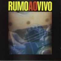 RUMO ao Vivo - 1992