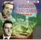 Catulo da Paixo Cearense - Com Vicente Celestino e Paulo Tapajs