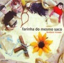 Farinha do Mesmo Saco